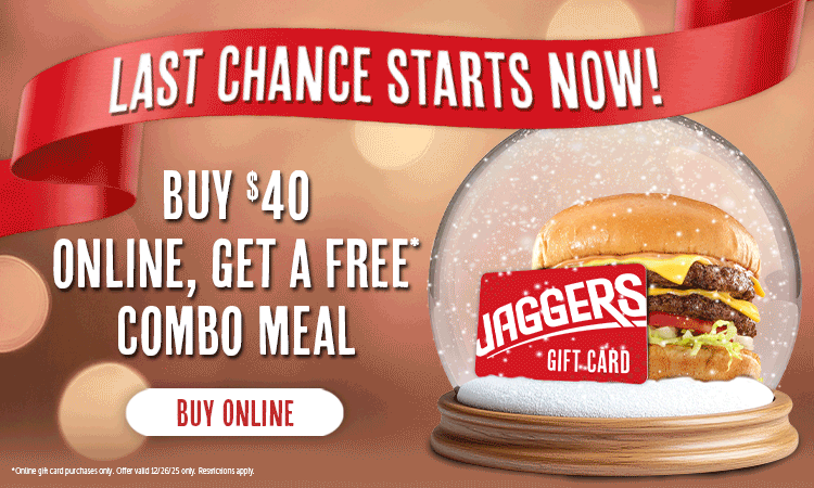 Last chance starts now! Buy $40 online, get a FREE* Combo Meal. Online gift card purchases only. Valid 12/26/2025 only. Restrictions apply.